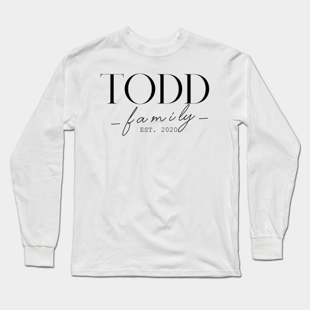 Todd Family EST. 2020, Surname, Todd Long Sleeve T-Shirt by ProvidenciaryArtist